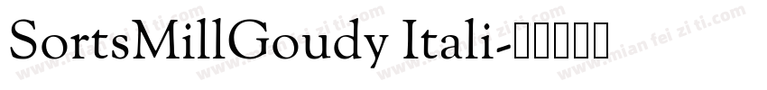 SortsMillGoudy Itali字体转换